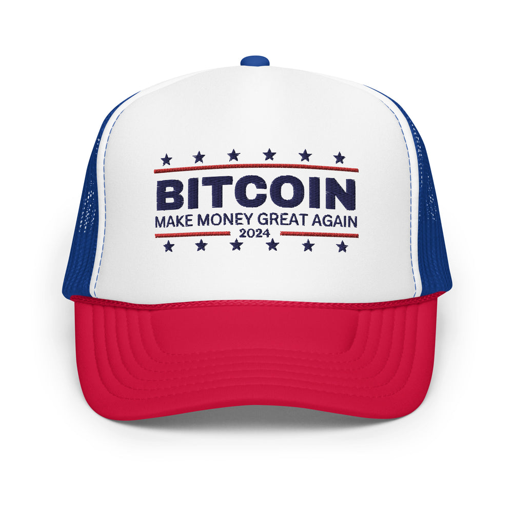 Make Money Great Again 2024 Bitcoin Foam Trucker Hat - fomo21