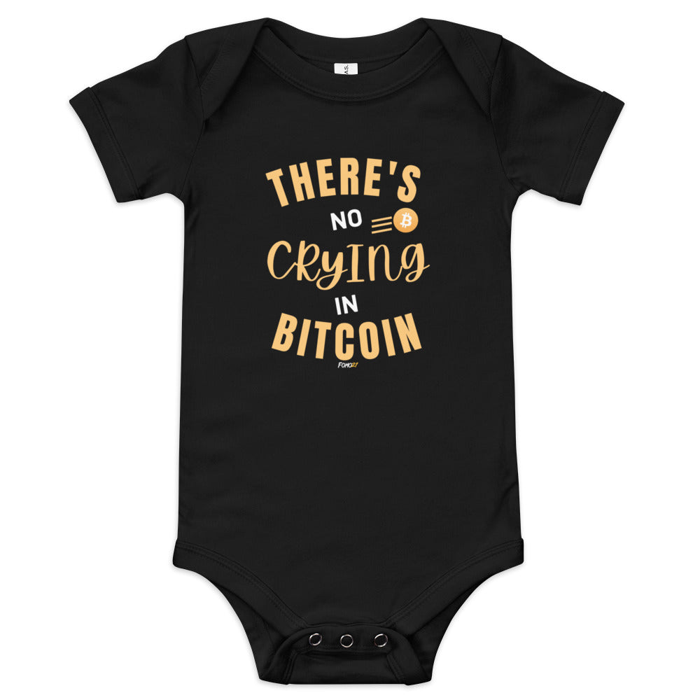There's No Crying In Bitcoin Infant One Piece - fomo21
