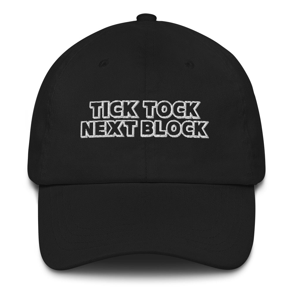 Tick Tock Next Block Bitcoin Dad Hat - fomo21
