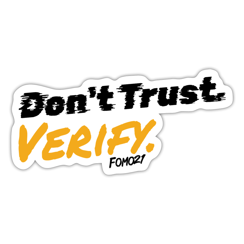 Don't Trust Verify Bitcoin Sticker - white matte