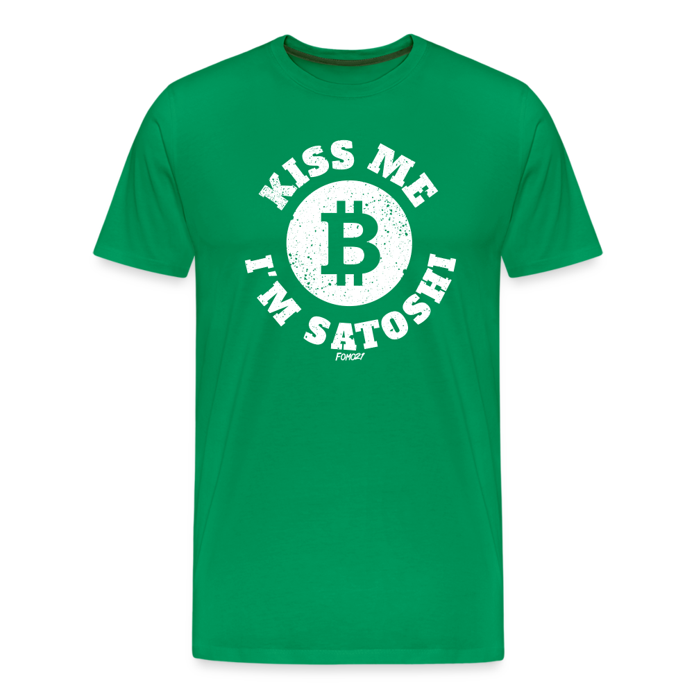 Kiss Me I'M Satoshi T-Shirt - kelly green