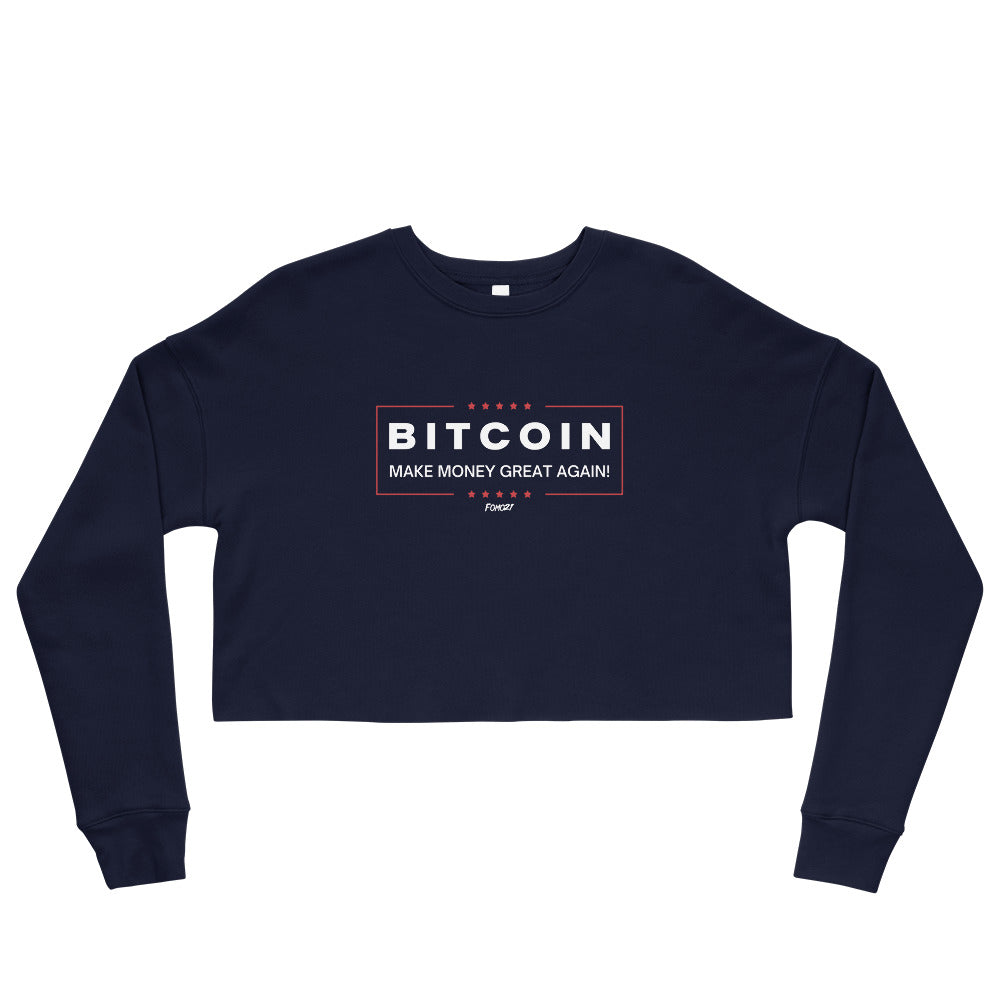 Make Money Great Again Bitcoin Cropped Sweatshirt - fomo21