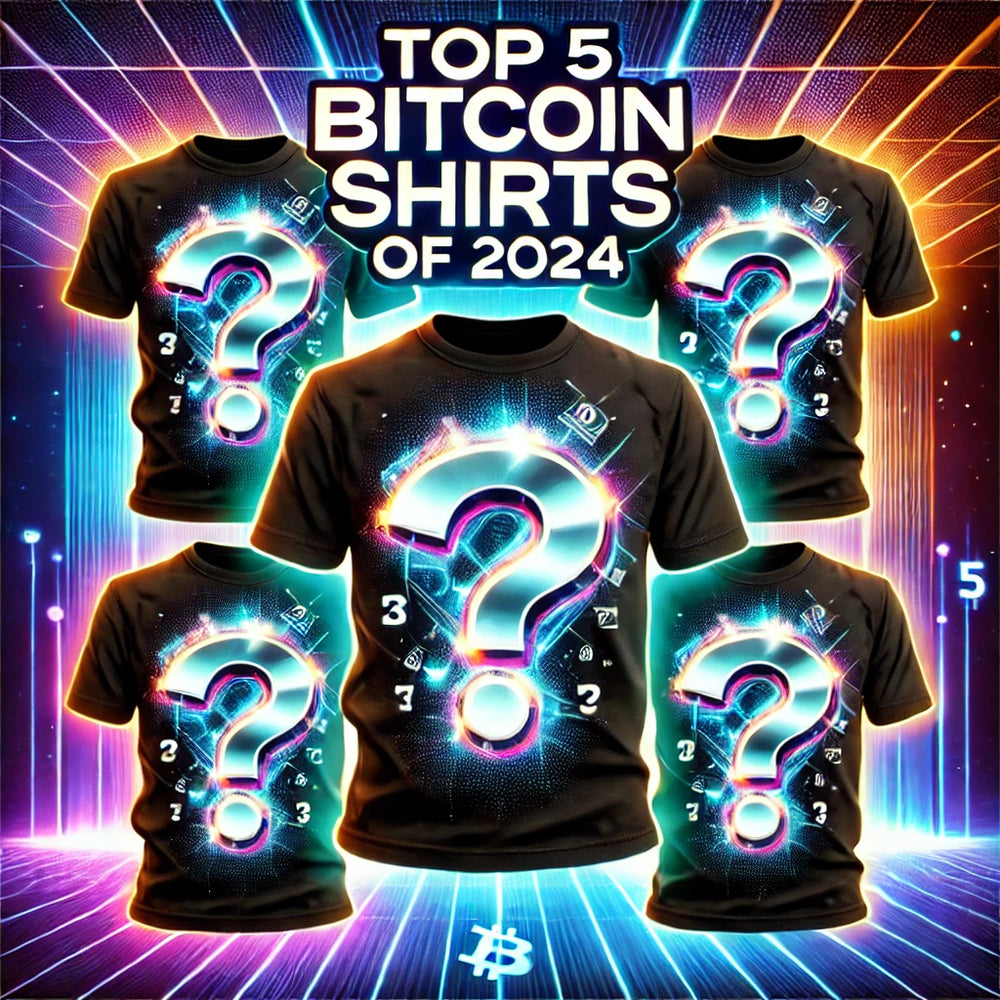 Top 5 Best-Selling Bitcoin T-Shirts in 2024 for Crypto Enthusiasts