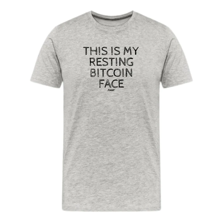 "This Is My Resting Bitcoin Face T-Shirt": Available For All Faces.