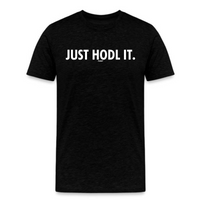 Load image into Gallery viewer, Just HODL It (White Lettering) Bitcoin T-Shirt - fomo21
