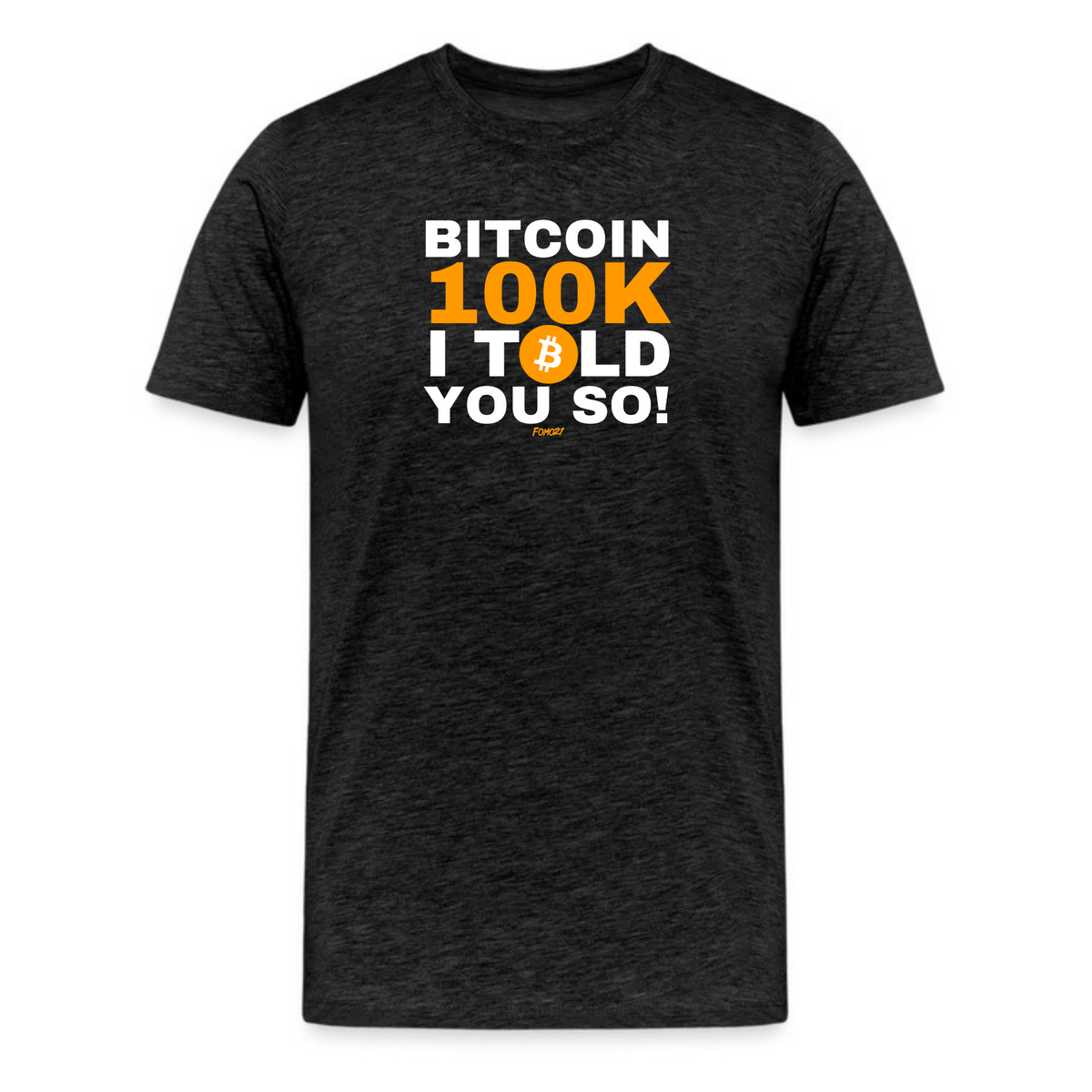 Bitcoin 100K I Told You So T-Shirt