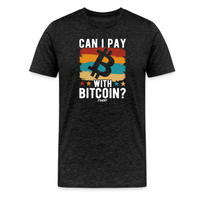 Load image into Gallery viewer, Can I Pay With Bitcoin T-Shirt - fomo21
