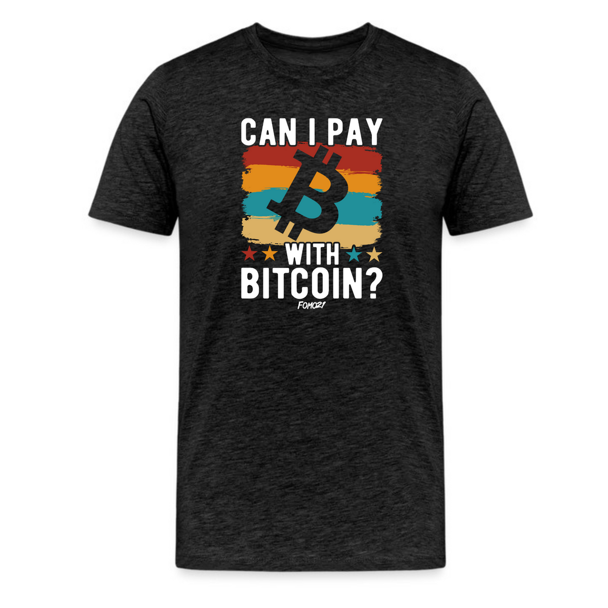 Can I Pay With Bitcoin T-Shirt