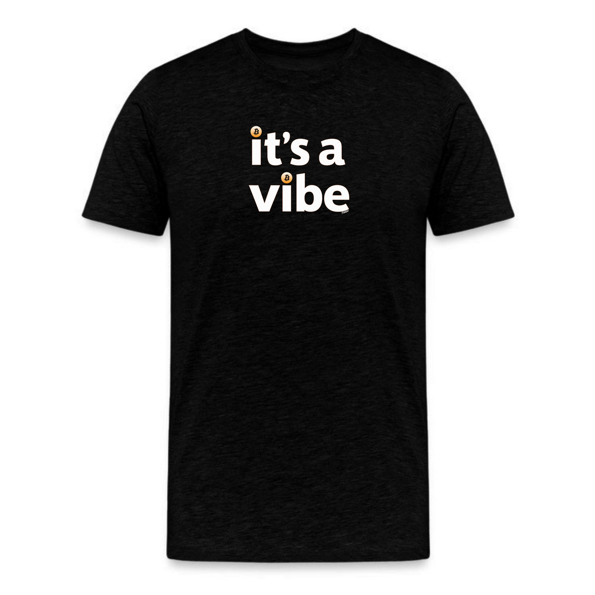 It's A Vibe Bitcoin T-Shirt - fomo21