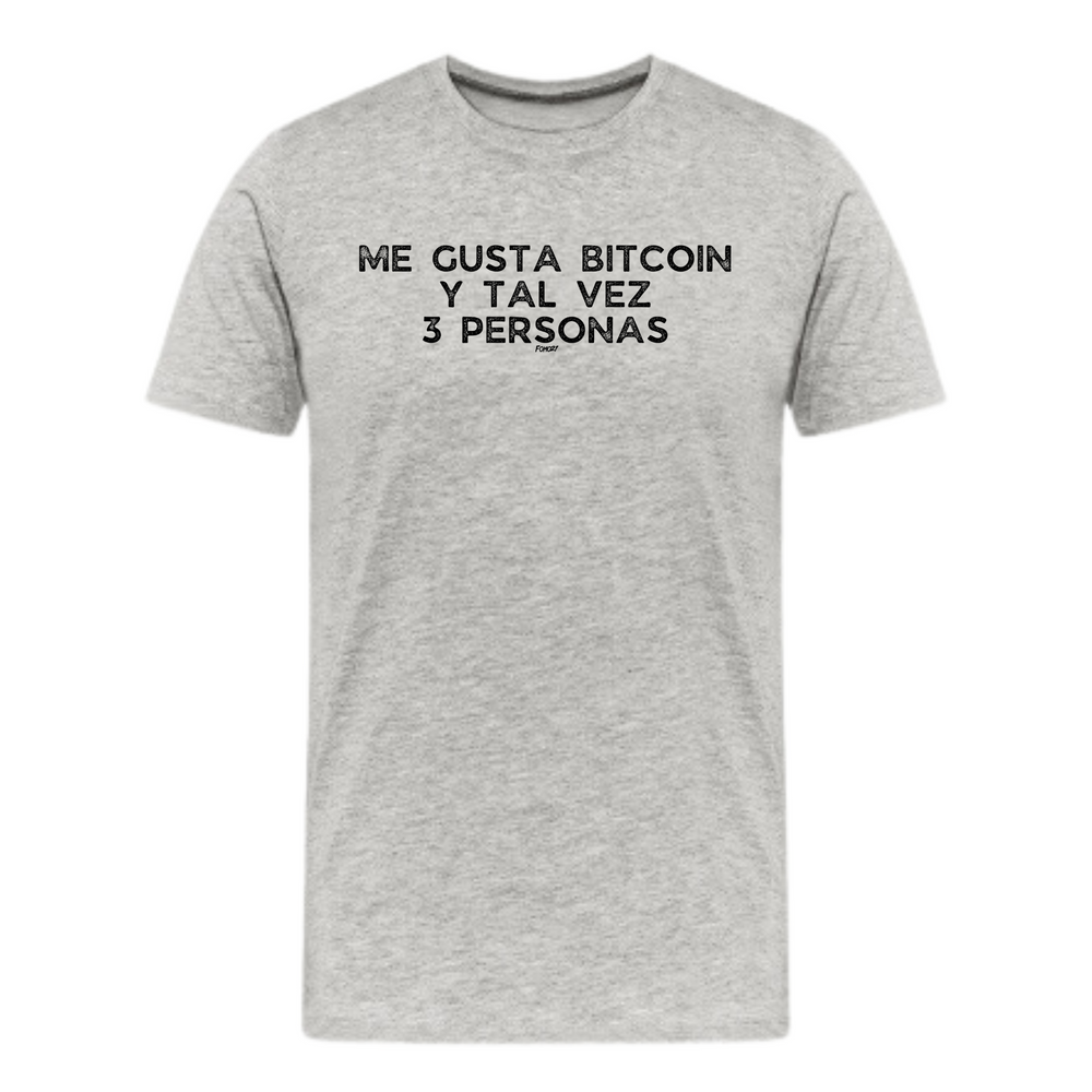 Me Gusta Bitcoin Y Tal Vez 3 Personas Español T-Shirt - fomo21