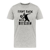 Load image into Gallery viewer, Fight Back With Bitcoin T-Shirt - fomo21
