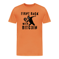 Load image into Gallery viewer, Fight Back With Bitcoin T-Shirt - fomo21
