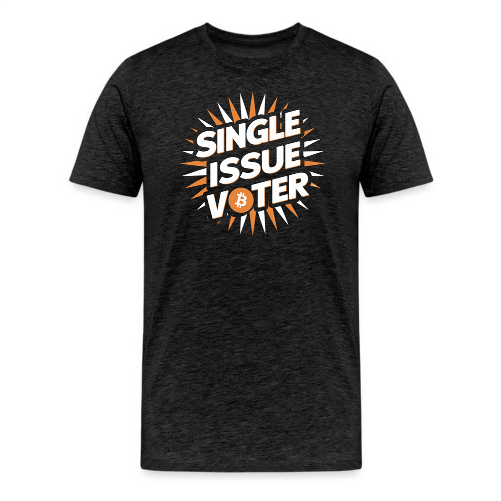 Single Issue Voter Bitcoin T-Shirt - fomo21