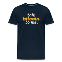 Load image into Gallery viewer, Talk Bitcoin To Me T-Shirt - fomo21
