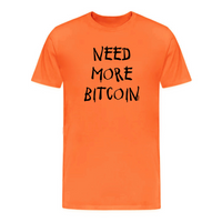 Load image into Gallery viewer, Need More Bitcoin T-Shirt
