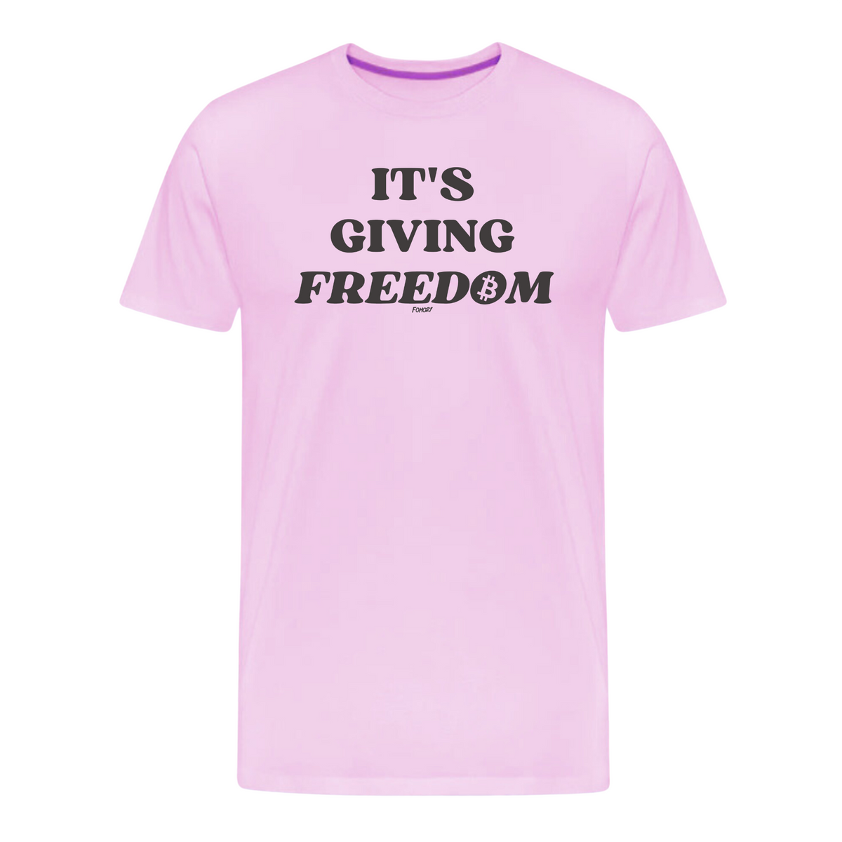 It's Giving Freedom Bitcoin T-Shirt - fomo21