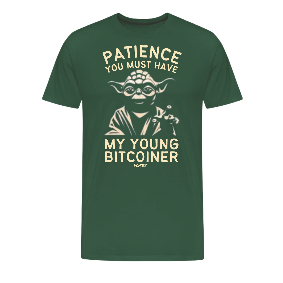 Patience You Must Have Bitcoin T-Shirt - fomo21