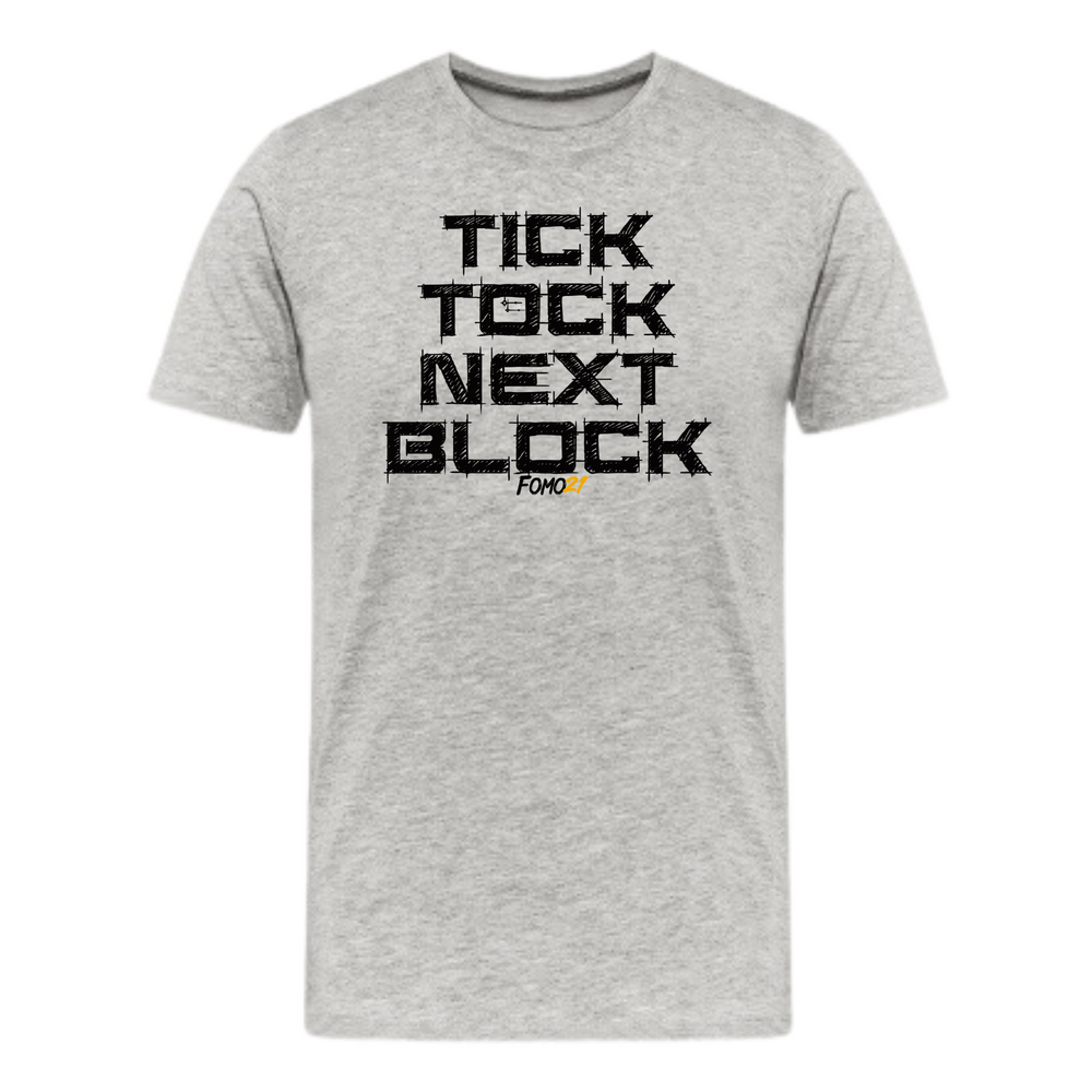 Tick Tock Next Block Bitcoin T-Shirt - fomo21