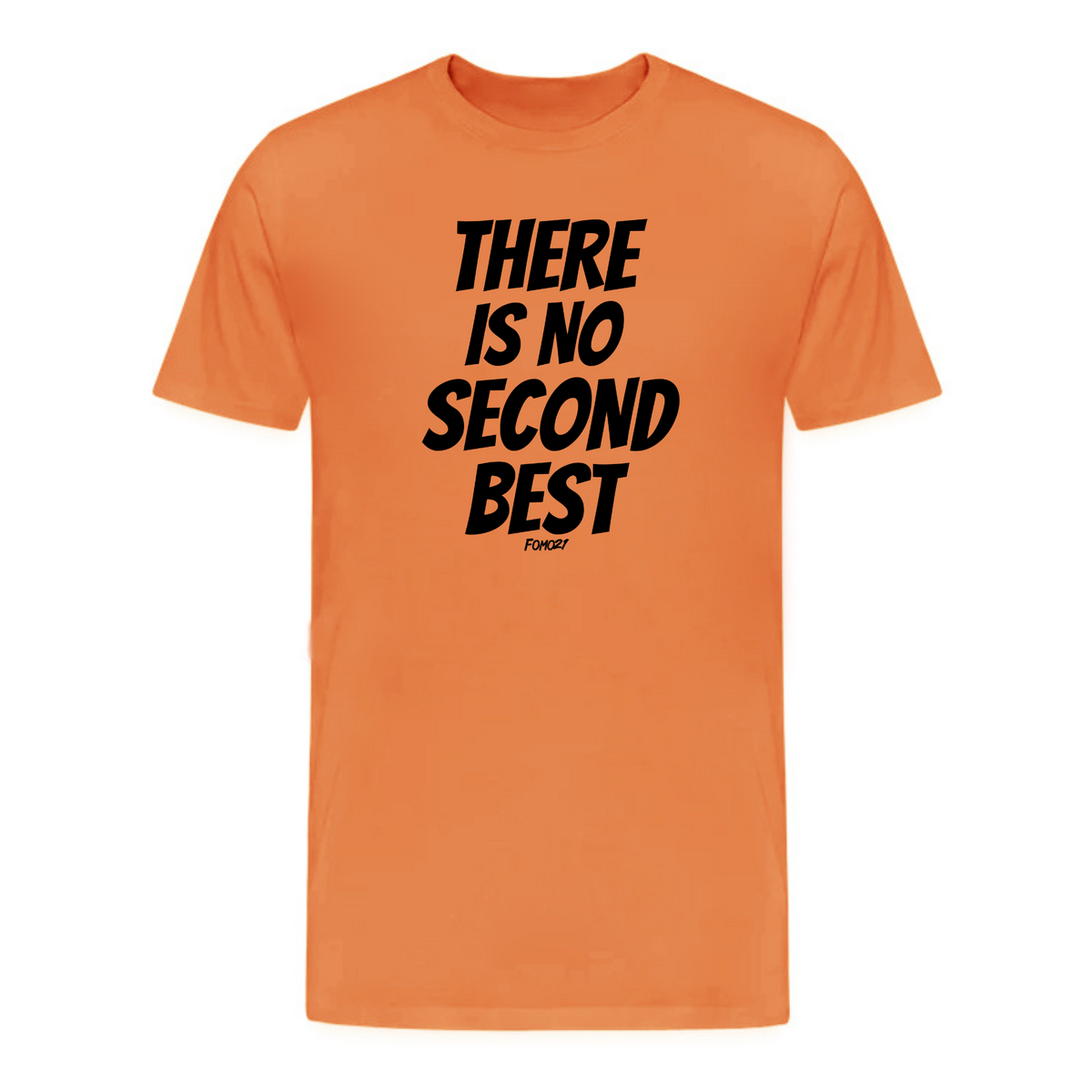 There Is No Second Best Bitcoin T-Shirt - fomo21