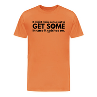 Load image into Gallery viewer, Get Some Bitcoin T-Shirt - fomo21
