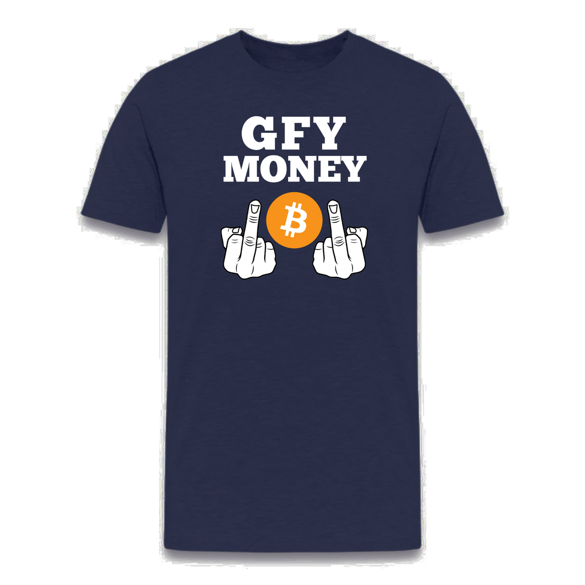 GFY Money Bitcoin T-Shirt - fomo21