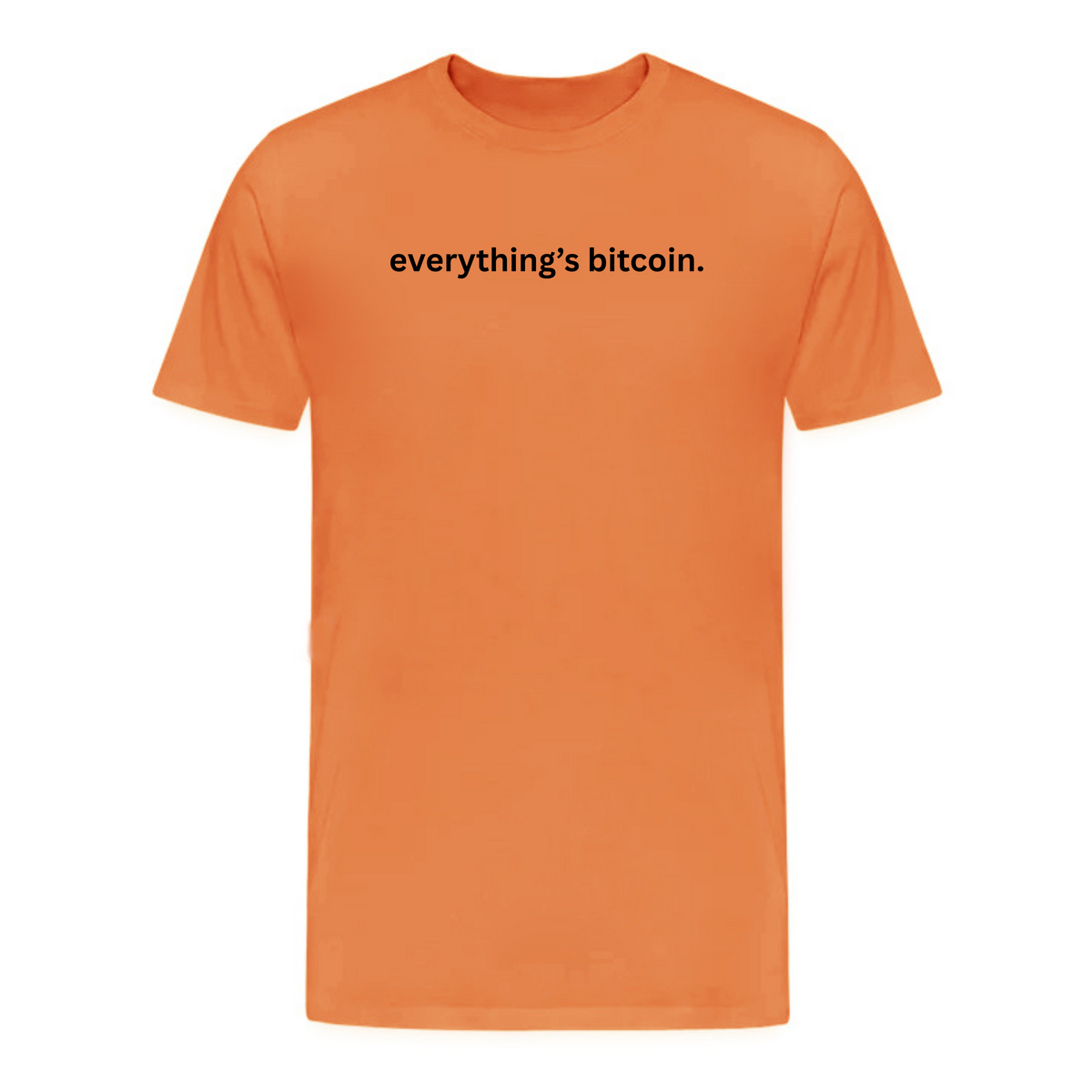 Everything’s Bitcoin T-Shirt