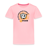 Load image into Gallery viewer, My Dad Saves For My Future In Bitcoin (Piggy Bank) Toddler T-Shirt - fomo21
