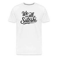 Load image into Gallery viewer, We Are All Satoshi Bitcoin T-Shirt - fomo21
