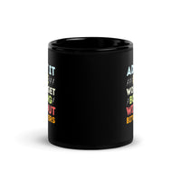 Load image into Gallery viewer, Admit It Life Would Get Boring Without Bitcoiners Bitcoin Coffee Mug-fomo21
