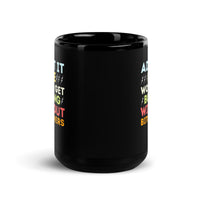 Load image into Gallery viewer, Admit It Life Would Get Boring Without Bitcoiners Bitcoin Coffee Mug-fomo21
