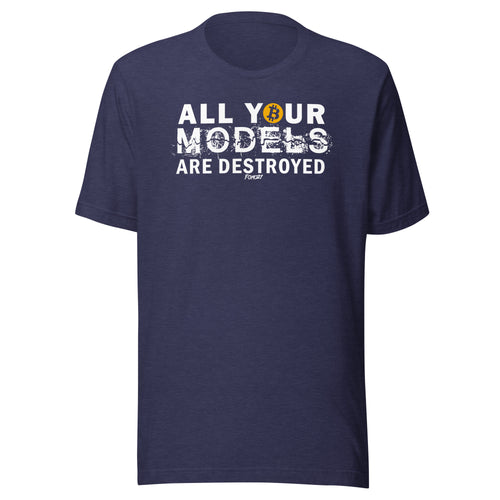 All Your Models Bitcoin T-Shirt-fomo21