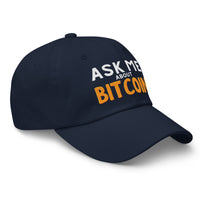 Load image into Gallery viewer, Right side view of navy &quot;Ask Me About Bitcoin&quot; dad hat showing embroidered text and curved brim.
