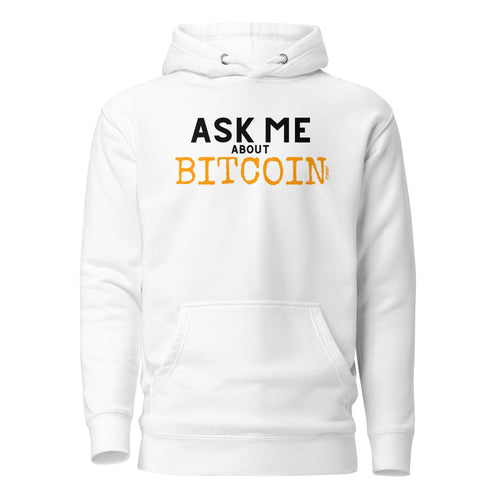 Ask Me About Bitcoin Hoodie Sweatshirt-fomo21