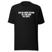 Load image into Gallery viewer, Ask Me About Bitcoin So I Can Ruin The Party T-Shirt-T-Shirt-fomo21
