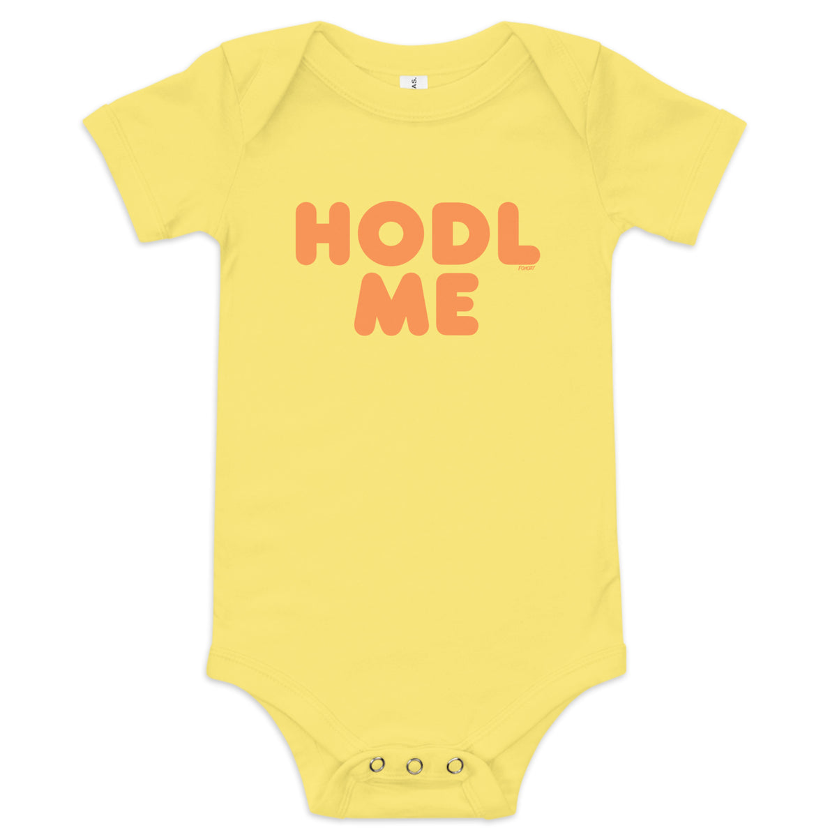 HODL Me Bitcoin Infant One Piece - fomo21