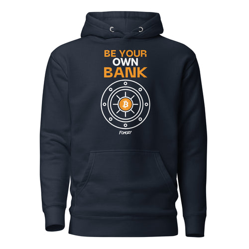 Be Your Own Bank Bitcoin Hoodie Sweatshirt-fomo21