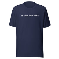 Load image into Gallery viewer, Be Your Own Bank White Unbanked T-Shirt-fomo21
