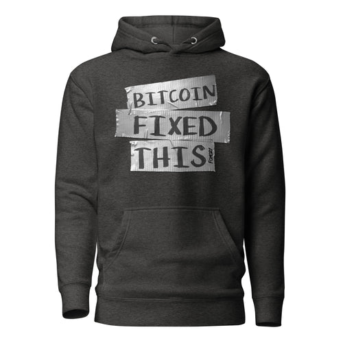 Bitcoin Fixed This Duct Tape Hoodie Sweatshirt-fomo21