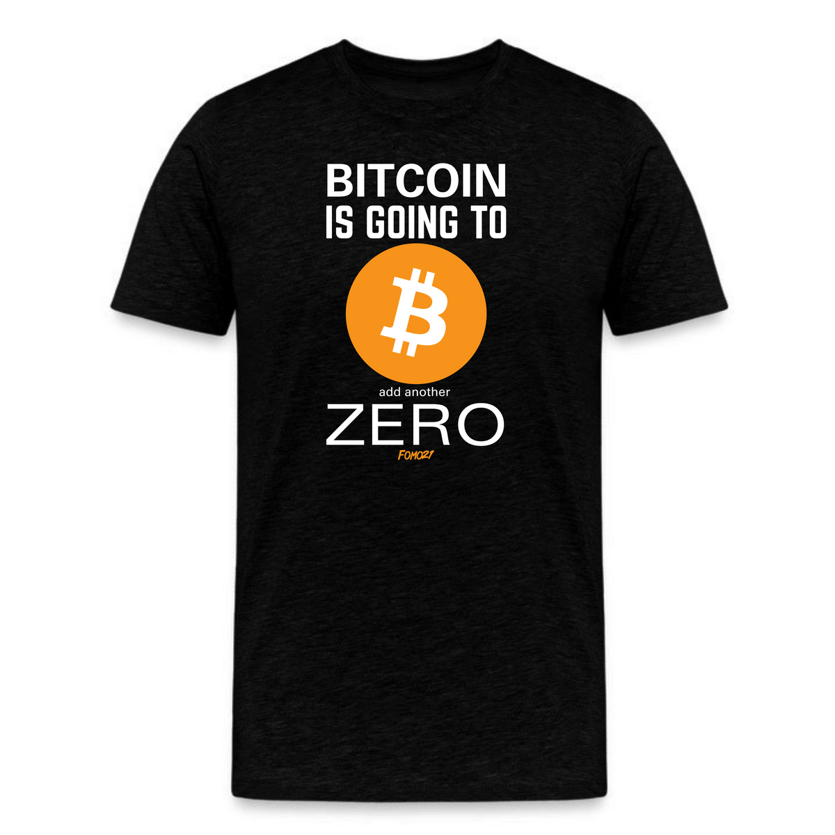 bitcoin-is-going-to-add-another-zero-tshirt-black