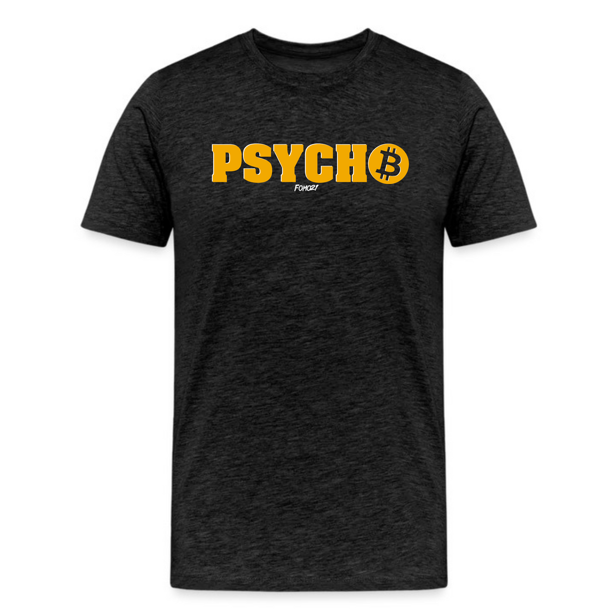 Dark grey heather Bitcoin Psycho t-shirt with bold yellow text and Bitcoin symbol graphic on soft premium fabric