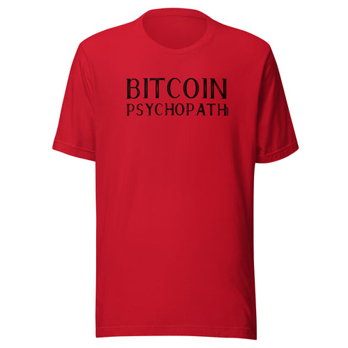 Bitcoin Psychopath T-Shirt-fomo21