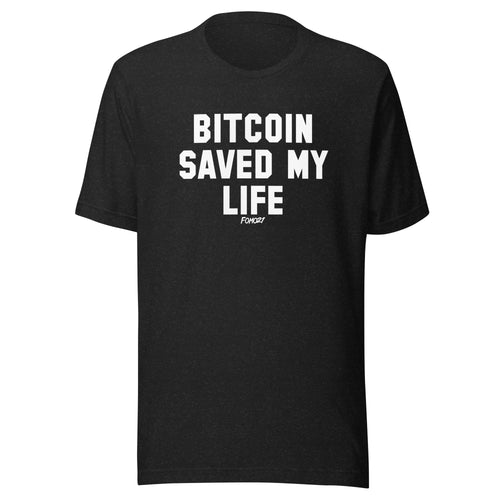 Bitcoin Saved My Life T-Shirt-fomo21