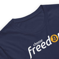Load image into Gallery viewer, Choose Freedom Bitcoin T-Shirt-fomo21

