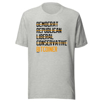 Load image into Gallery viewer, Democrat Republican Conservative Liberal Bitcoiner (Black Lettering) Bitcoin T-Shirt-T-Shirt-fomo21
