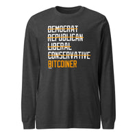 Load image into Gallery viewer, Democrat Republican Conservative Liberal Bitcoiner Long Sleeve T-Shirt-fomo21
