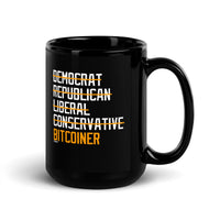 Load image into Gallery viewer, Democrat Republican Conservative Liberal Bitcoiner (White Lettering) Bitcoin Coffee Mug-fomo21
