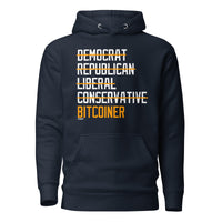 Load image into Gallery viewer, Democrat Republican Conservative Liberal Bitcoiner (White Lettering) Bitcoin Hoodie Sweatshirt-Pullover Hoodie Sweatshirt-fomo21
