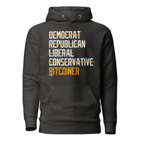 Load image into Gallery viewer, Democrat Republican Conservative Liberal Bitcoiner (White Lettering) Bitcoin Hoodie Sweatshirt-Pullover Hoodie Sweatshirt-fomo21
