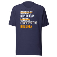 Load image into Gallery viewer, Democrat Republican Conservative Liberal Bitcoiner (White Lettering) Bitcoin T-Shirt-T-Shirt-fomo21
