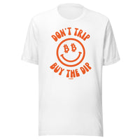 Load image into Gallery viewer, Don’t Trip Buy the Dip Bitcoin Smiley Investor T-Shirt-T-Shirt-fomo21
